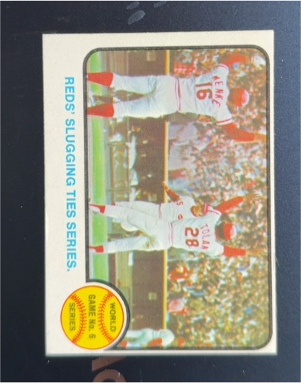 1973 Topps #208 World Series Game 6 Reds' Slugging Ties Series — front