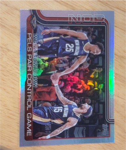 2025-26 Topps #299 Won't Bow Down: Pels Pair Control Game — front