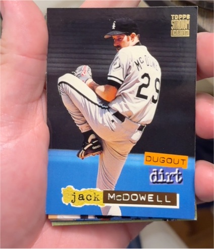 1994 Topps Stadium Club Dugout Dirt #5 Jack McDowell — front
