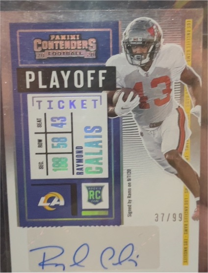 2020 Panini Contenders #219 Raymond Calais Playoff Ticket Auto /99 — front