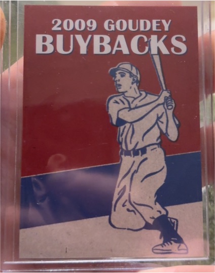 2009 Goudey Buybacks — front