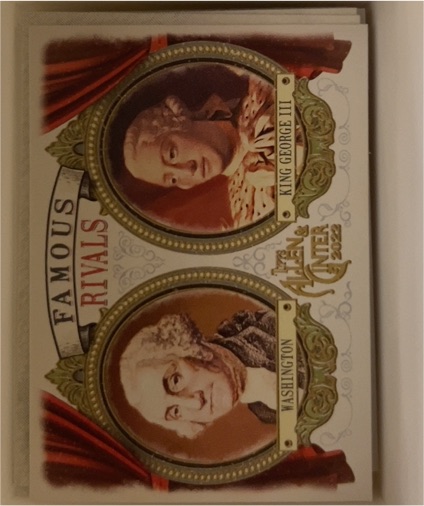 2022 Topps Allen & Ginter #FR-9 King George III & George Washington Famous Rivals — front