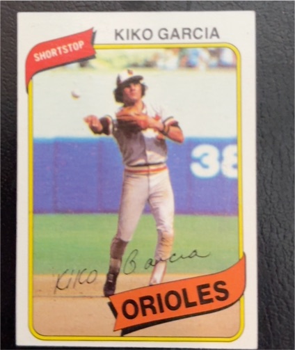 1980 Topps #37 Kiko Garcia Baltimore Orioles — front
