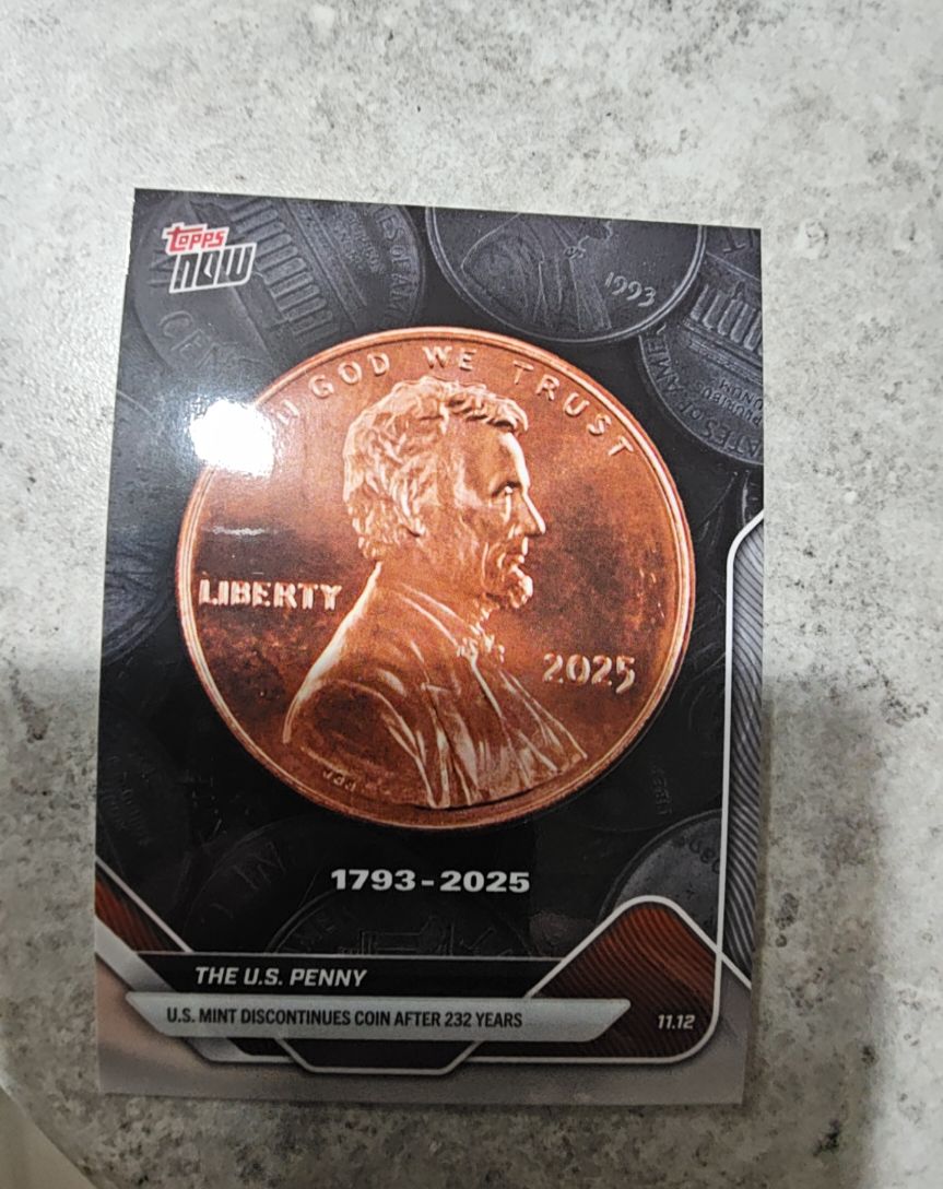 2025 Topps Now #11.12 The U.S. Penny 1793-2025 — front