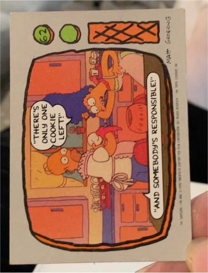 1990 Topps The Simpsons #62 There's Only One Cookie Left! — front