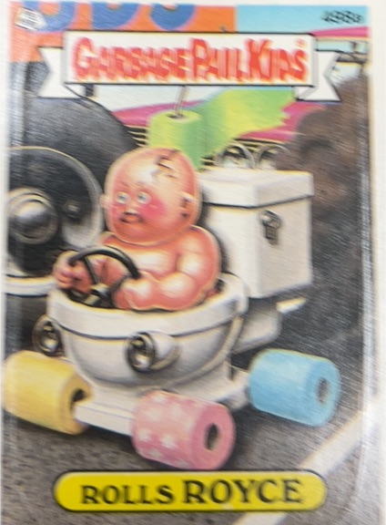 1988 Topps Garbage Pail Kids Series 12 #498a Rolls Royce — front