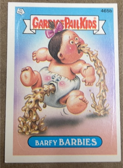 1988 Topps Garbage Pail Kids Series 12 #465b Barfy Barbies — front
