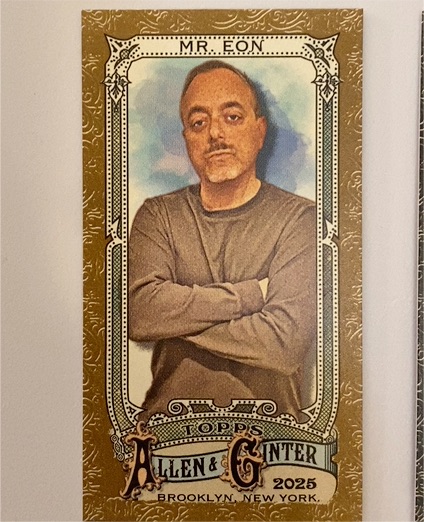 2025 Topps Allen & Ginter #198 Mr. Eon — front