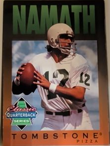 1995 Tombstone Pizza Classic Quarterback Series #7 Joe Namath — front