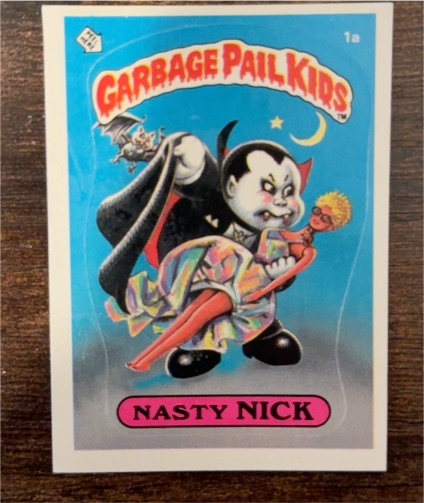 1985 Topps Garbage Pail Kids #1a Nasty Nick — front