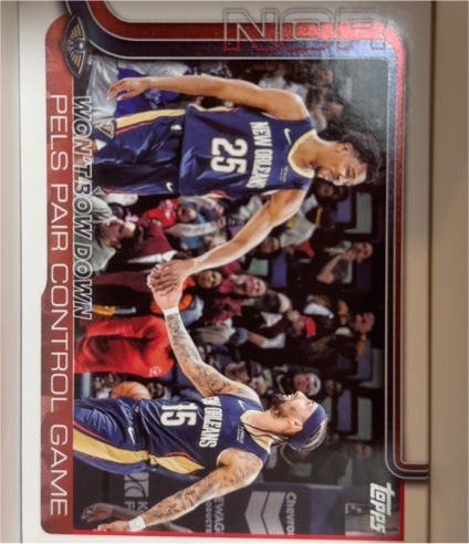 2025-26 Topps #299 Won't Bow Down: Pels Pair Control Game — front