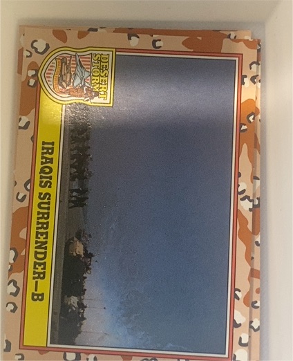 1991 Topps Desert Storm Iraqis Surrender-B — front