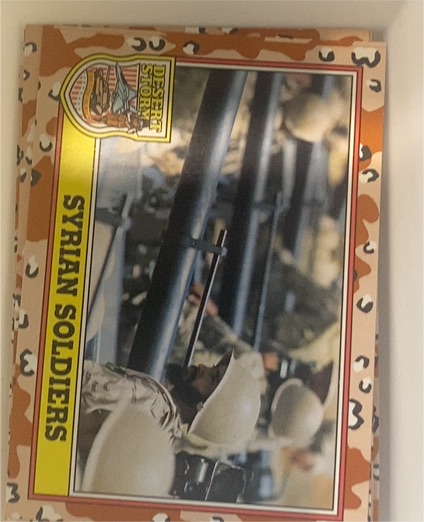 1991 Topps Desert Storm #196 Syrian Soldiers — front