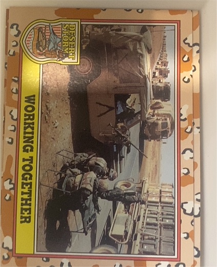 1991 Topps Desert Storm Working Together — front