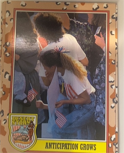 1991 Topps Desert Storm #250 Anticipation Grows — front