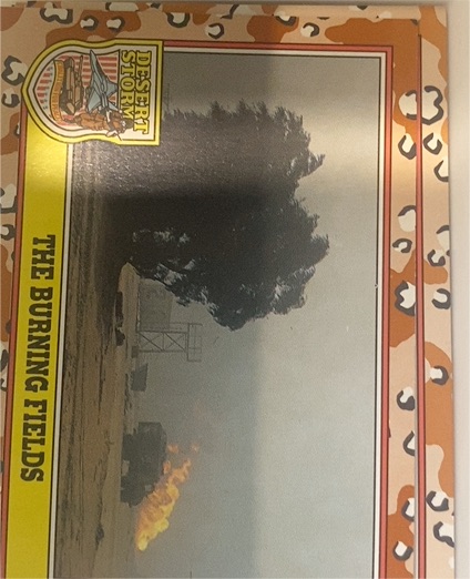 1991 Topps Desert Storm #235 The Burning Fields — front