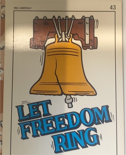 1991 Topps Desert Storm Sticker #43 Let Freedom Ring — front
