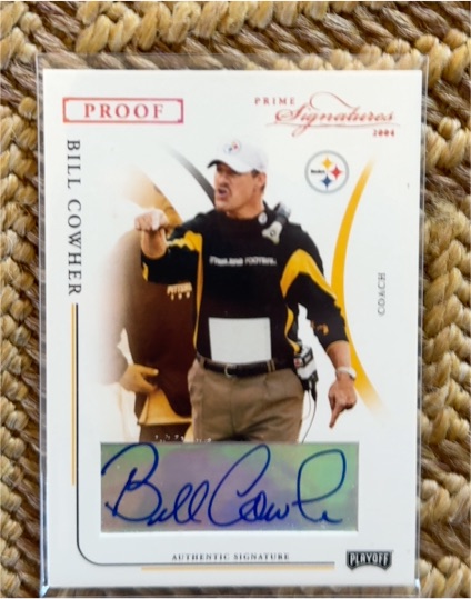 2004 Playoff Prime Signatures Proof Bill Cowher — front