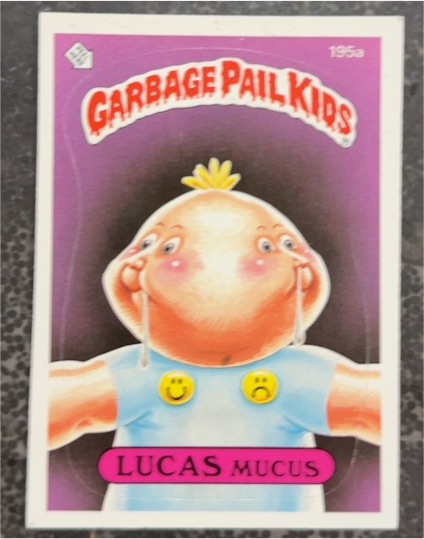 1986 Topps Garbage Pail Kids Series 5 #195a Lucas Mucus — front