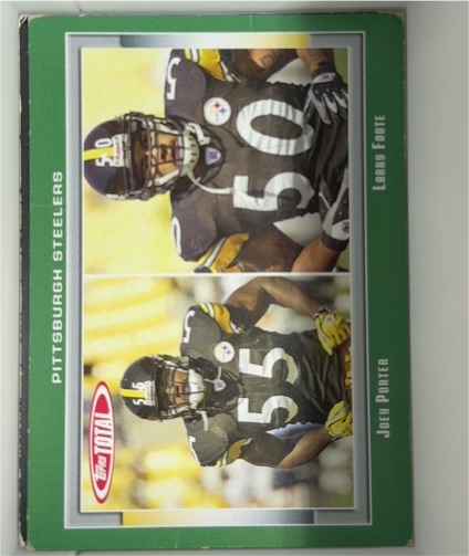 2006 Topps Total #190 Joey Porter / Larry Foote — front