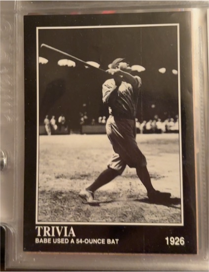 1992 Megacards Babe Ruth Collection #103 Trivia Babe Used a 54-Ounce Bat — front