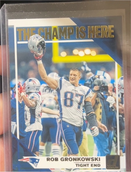 2019 Panini Donruss #CH-4 Rob Gronkowski The Champ Is Here — front