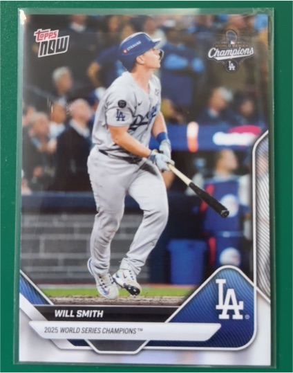 2025 Topps Now World Series Champions #WS-6 Will Smith — front