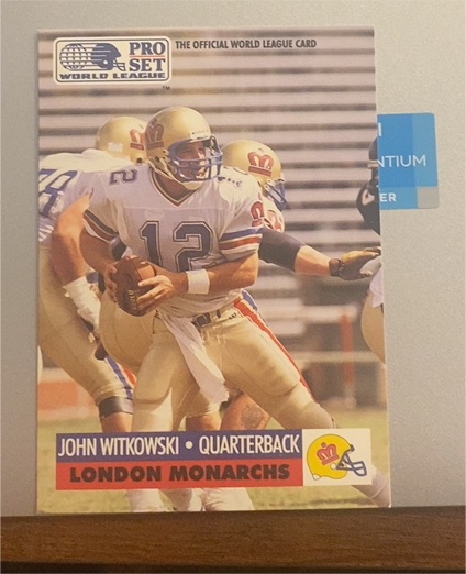 1991 Pro Set World League #14 John Witkowski London Monarchs — front