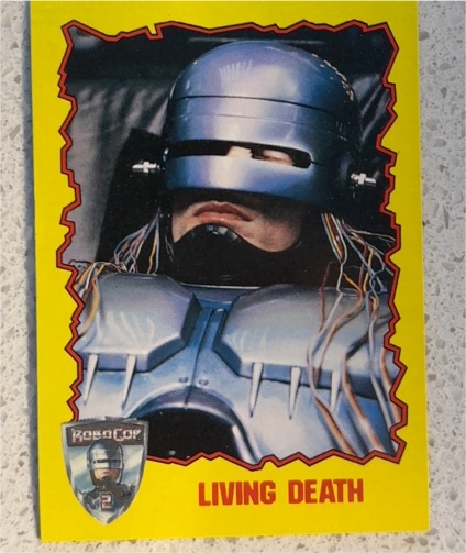 1990 Topps Robocop 2 #47 Living Death — front