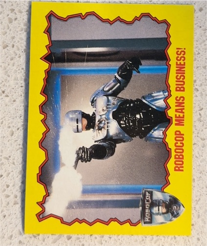 1990 Topps Robocop 2 #65 Robocop Means Business — front