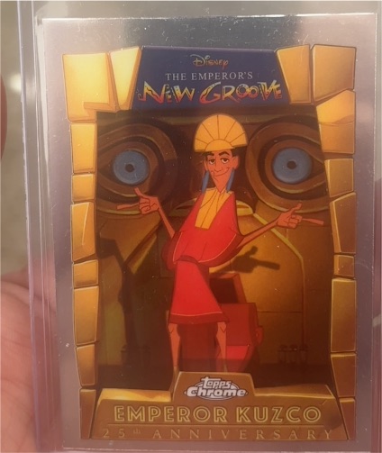 2025 Topps Chrome Disney Emperor Kuzco The Emperor's New Groove 25th Anniversary #EMP-1 — front