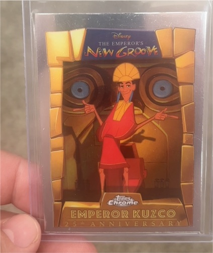 2025 Topps Chrome Disney Emperor Kuzco Emperor's New Groove 25th #EMP-1 — front