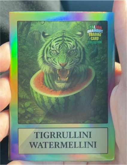 2025 Khadou Italian Brainrot Trading Card #Tigrrullini Watermellini — front