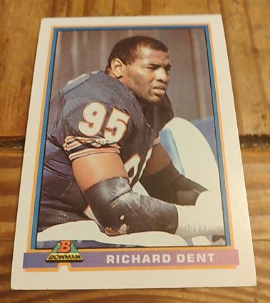1991 Bowman #56 Richard Dent — front