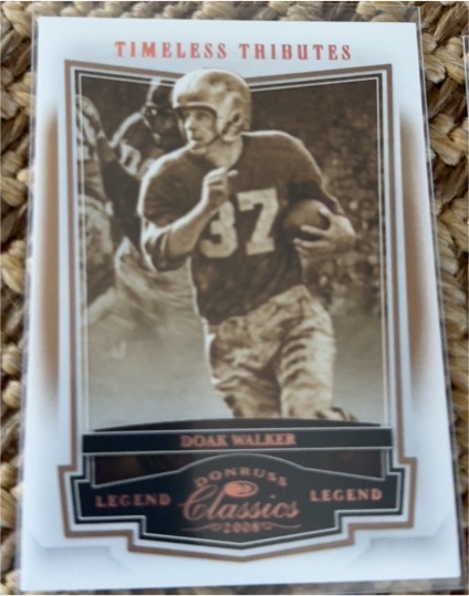 2008 Donruss Classics Legend Timeless Tributes Doak Walker — front