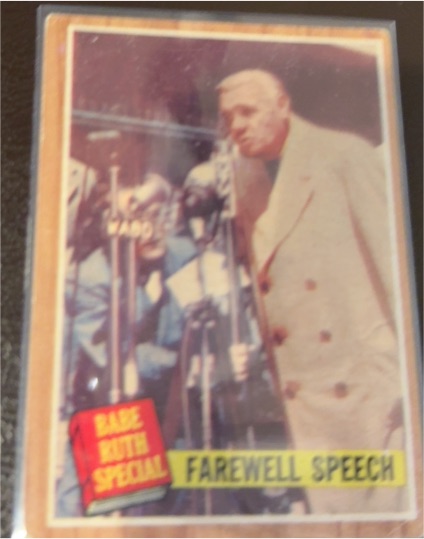 1962 Topps #144a Babe Ruth Special Farewell Speech — front