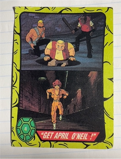 1989 Topps Teenage Mutant Ninja Turtles #4 Get April O'Neil! — front