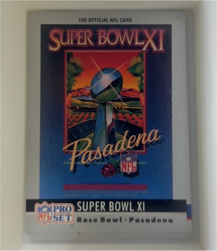 1990 Pro Set #11 Super Bowl XI Pasadena — front