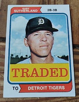 1974 Topps Traded #428T Gary Sutherland — front