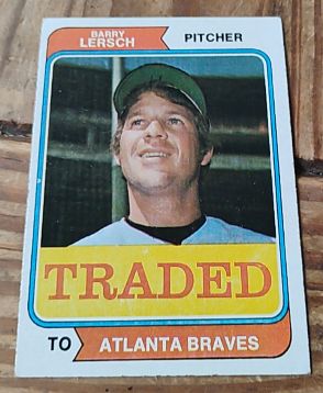 1974 Topps Traded #313T Barry Lersch — front