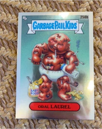 2024 Topps Garbage Pail Kids Chrome Series 7 #258b Oral Laurel — front