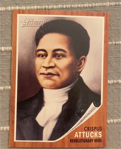 2009 Topps Heritage #37 Crispus Attucks Revolutionary Hero — front