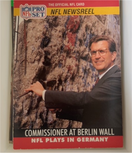 1990 Pro Set #785b Paul Tagliabue Commissioner at Berlin Wall — front