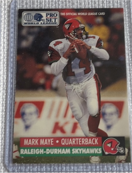 1991 Pro Set #26 Mark Maye Raleigh-Durham Skyhawks — front