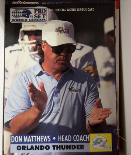 1991 Pro Set #21 Don Matthews Orlando Thunder — front