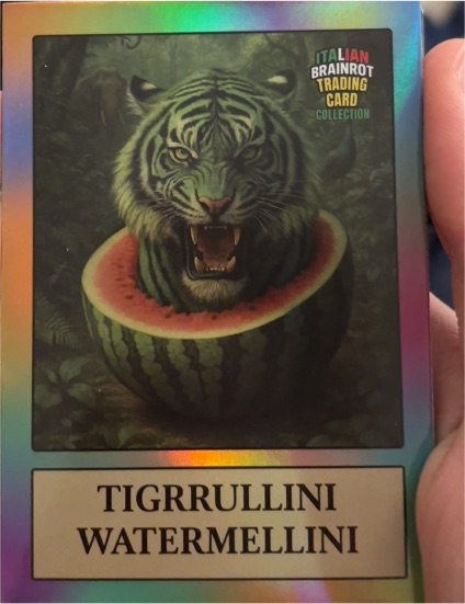 2024 Italian Brainrot Trading Card Collection #Tigrrullini Watermellini — front