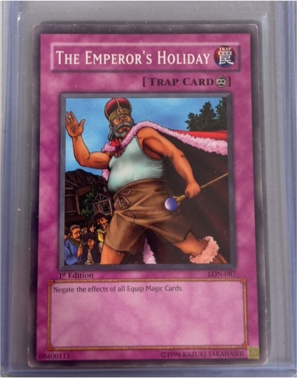 1996 Yu-Gi-Oh! LON-087 The Emperor's Holiday — front