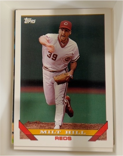 1993 Topps #642 Milt Hill Cincinnati Reds — front
