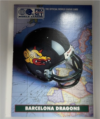 1991 Pro Set #1 Barcelona Dragons — front