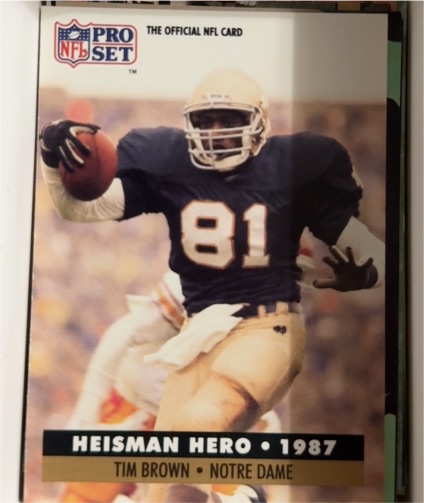 1991 Pro Set #40 Tim Brown Heisman Hero 1987 Notre Dame — front